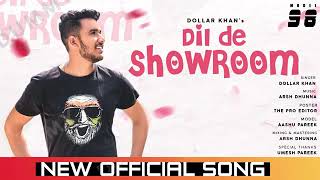 DIL DE SHOWROOM | DOLLAR KHAN |  Valentine Special