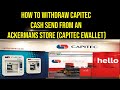 How to withdraw Capitec cash send from an Ackermans store (capitec ewallet)