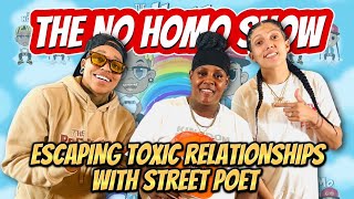 ESCAPING TOXIC RELATIONSHIPS WITH STREET POET | THE NO HOMO SHOW EPISODE #89