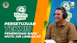 Podcast Keliling Bhumi: Persetujuan Teknis Pemenuhan Baku Mutu Air Limbah #3