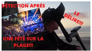 DÉTECTION APRÉS UNE GROSSE FÊTE  SUR LA PLAGE, LE DÉLIRE TOTAL!!!