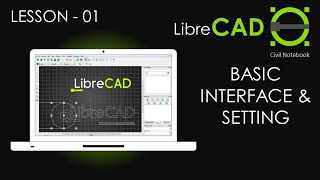 Librecad basics for beginners in Hindi || Interface and settings || Lesson 01 || Civil engineering