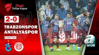 Trabzonspor 2-0 Antalyaspor MAÇ ÖZETİ (Ziraat Türkiye Kupası Çeyrek Final Maçı) / 01.03.2022