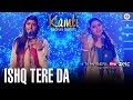 Ishq Tera Da | Kamli | Nooran Sisters | Jassi Nihaluwal | Specials by Zee Music Co.