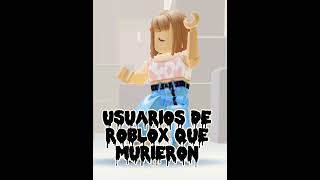 usuarios de roblox que murieron 😢