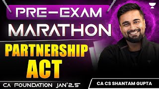 🔥 Pre Exam Marathon | Partnership Act | Business Laws | CA Foundation Jan25 | CA CS Shantam Gupta