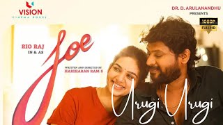 Urugi Urugi - HD Video Song | Urugi Urugi - Lyric Video | Joe Movie Songs | Tamil New Love Songs