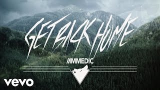 IAMMEDIC - Get Back Home