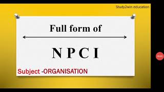 NPCI ka full form | Full form of NPCI in English  | Subject - ORGANIZATION