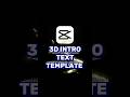 3D intro Text Template Tutorial in capcut #shorts