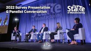 2022 State of Manufacturing® - survey results presentation & panel discussion - Enterprise Minnesota