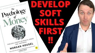 The Psychology Of Money - 18 Financial Soft Skills Book Summary!
