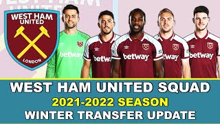 West Ham United Squad - 2021-2022 Season - Winter Transfer Update