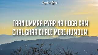 Chal Ghar chale Lyrics - Malang | Mithoon ft. Arijit Singh