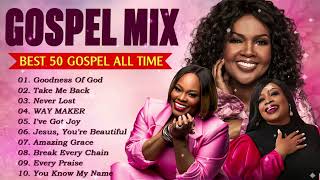 GOODNESS OF GOD 💥 50 Greatest Black Gospel Songs All Time 💥 CeCe Winans, Tasha Cobbs, Jekalyn Carr