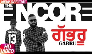 Gabru (Official Video) | The Encore | Ashok Gill | Latest Punjabi Song 2017 | Speed Records