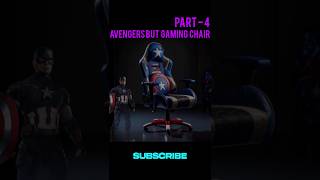 AVENGERS BUT GAMING CHAIR || AVENGERS ALL CHARACTERS GAMING CHAIR VERSION || Part-4#trending #shorts