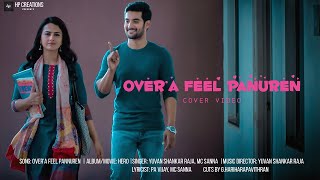 Over'a Feel Pannuren | Yuvan Shankar Raja, MC Sanna|HP Creations|cuts by PAVITHRAN