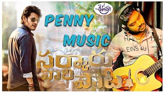 Penny song music |Sarkaru vari paata | Chitralahari | rajkumar