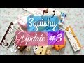 Homemade Squishy Update #3 | mishcrafts