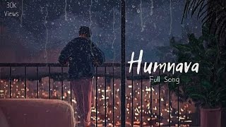Humnava Full Song Lyrics | Hamari Adhuri Kahani | Movies Hit Song (Slowed+Reverb)Songs