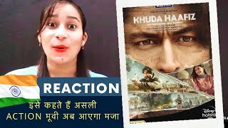Khuda Hafiz Trailer Review | Khuda Hafiz Official Trailer | REACTION | Vidyut Jammwal | Desi Kudi