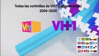 Todas las cortinillas de VH1 (Latinoamérica) 2004-2020