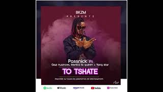 Passnick - TO TSHA’TE [Official Audio]