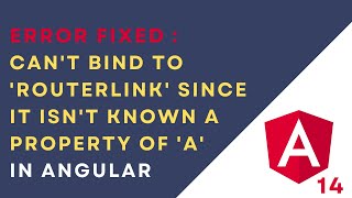 Can't bind to 'routerLink' since it isn't a known property of 'a' - Fixed