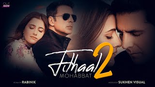 Filhaal 2 Mohabbat - Remix | Rabinik | Ammy Virk | BPraak | Jaani | Arvindr Khaira