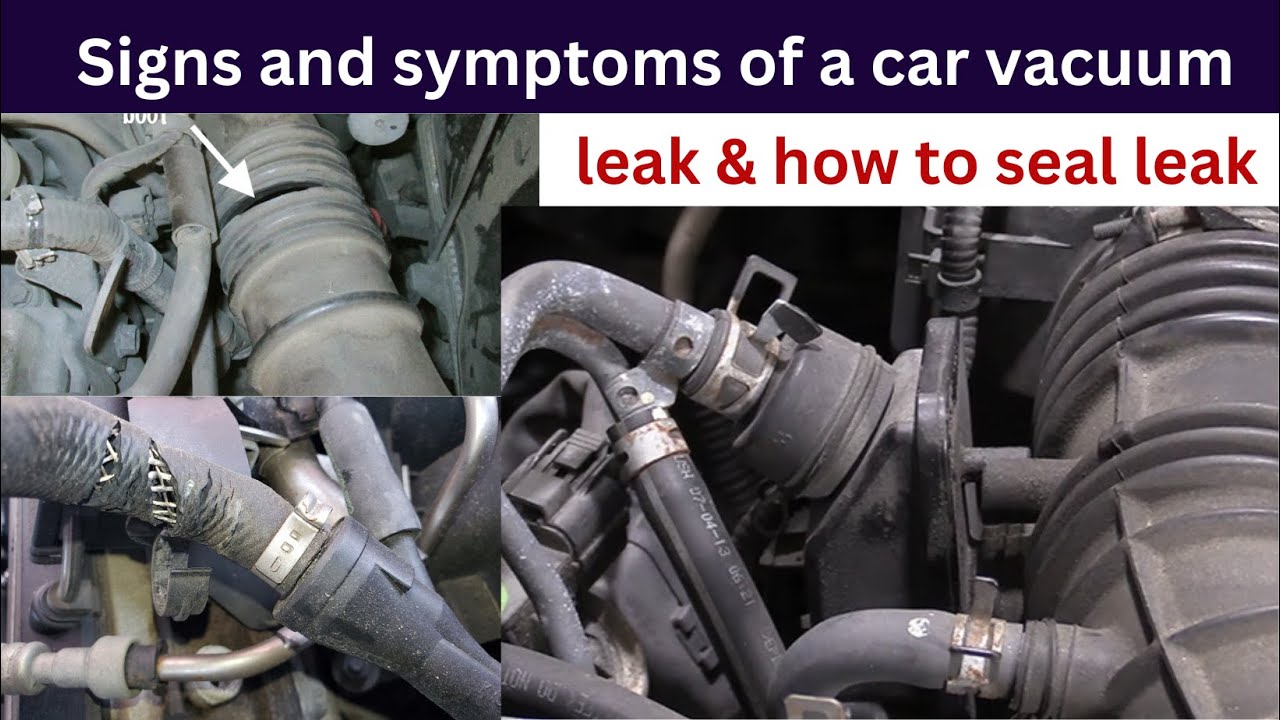 Signs And Symptoms Of A Car Vacuum Leak & How To Seal Leak - YouTube