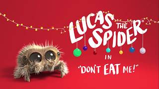 Lucas the Spider - Don't Eat Me - Short