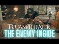 DREAM THEATER | THE ENEMY INSIDE - DRUM COVER.