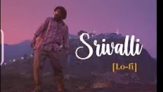 srivalli lofi song || Pushpa movie song || Bollywood love song || srivalli [slowed+reverse]