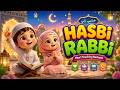 Hasbi Rabbi Jallallah | Beautiful Islamic Naat for Kids | New Style Nasheed @islamkidstvenglish