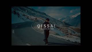 Qissa| ( Slow______ Reverb ) | Mukul Sharma |  Bhavdeep |  New song 2024 #song #lofimusic