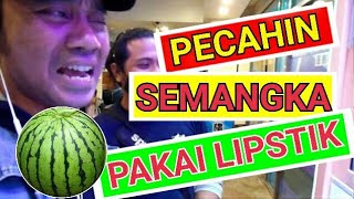 pecahin semangka pakai Lipstik | permainan baru