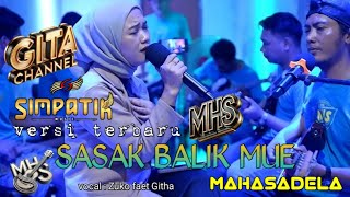 Balik Mue versi SIMPATIK || cover : MHS (mahasadela) || voc : zuko feat githa 2024