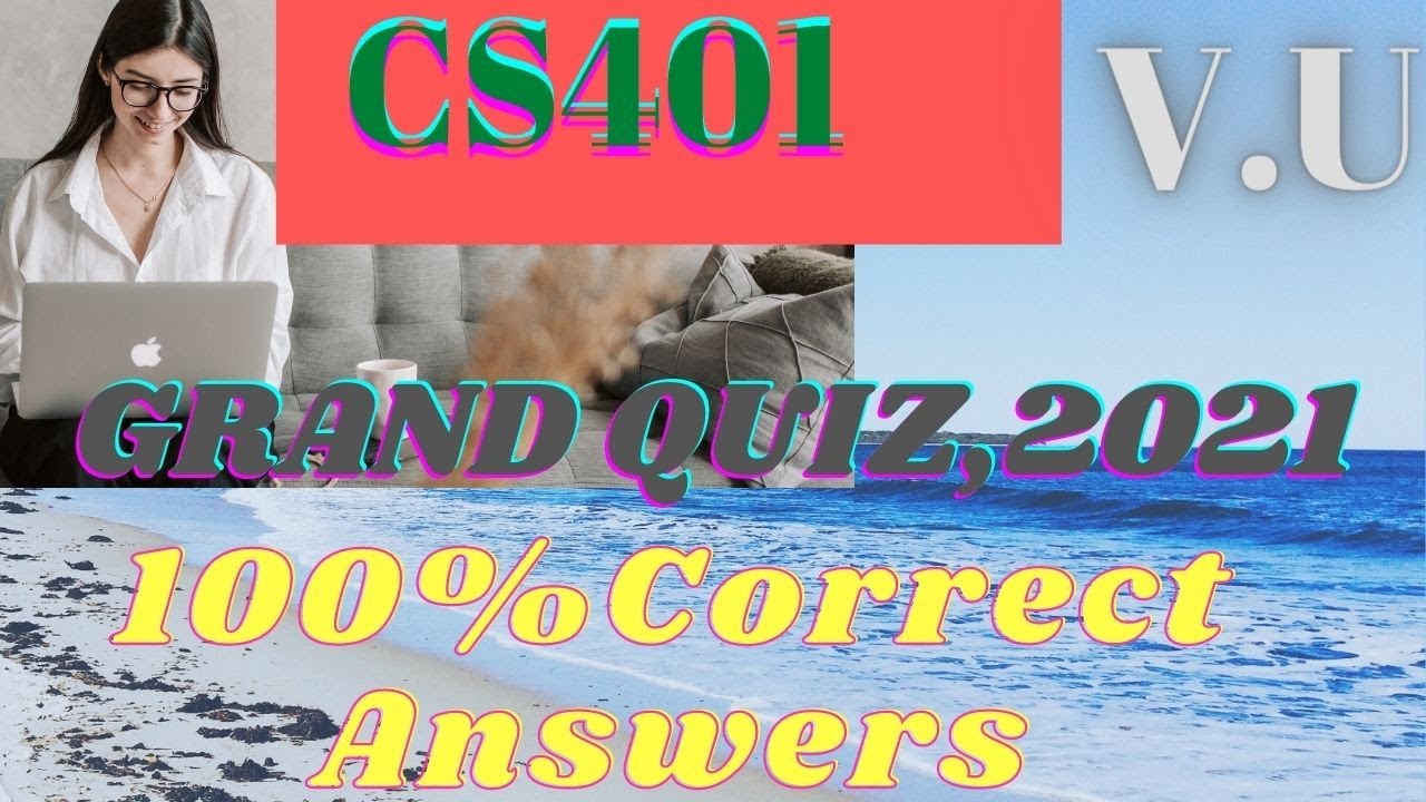 CS401 Grand Quiz | Computer Architecture Assembly Language Programming ...