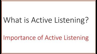 Active Listening 101|The Power of Active Listening||How can active listening improve communication||