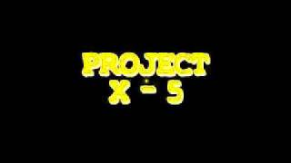 PROJECT X 5 2011