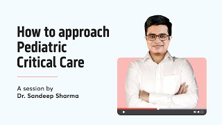 How to Approach Pediatric Critical Care for NEET SS | Dr. Sandeep Sharma | YouTube Live
