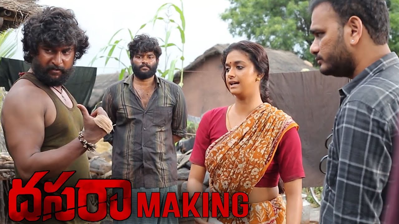 దాసరా Movie Full Making Video : Nani, Keerthy Suresh | Srikanth Odela ...