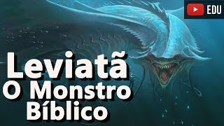 Leviatã: O Poderoso Monstro Bíblico - Bestiário Mitológico #24 Foca na História