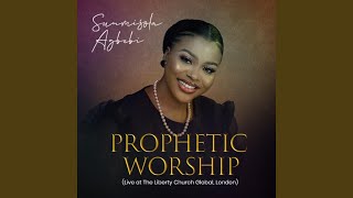 Sunmisola Agbebi Prophetic Worship The Liberty Church Global London