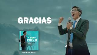 Gracias // Ministerio Adriel (Audio Oficial ) ÁLBUM MI ALABANZA ES SÓLO PARA TI