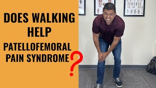 Will Walking More Help Improve Patellofemoral Pain Syndrome?