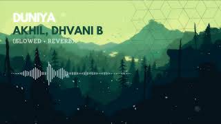 Duniya - Akhil, Dhvani B (Slowed + Reverbed) Bass Boosted | Inertia Remix |