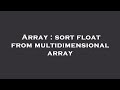 Array : sort float from multidimensional array