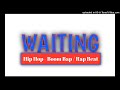 WAITING - Hip Hop - Boom Bap - Rap Beat Prod by SLPGroundSoundMusic ( Koala Sampler )